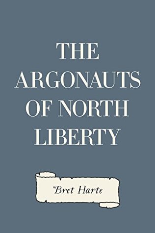 The Argonauts of North Liberty